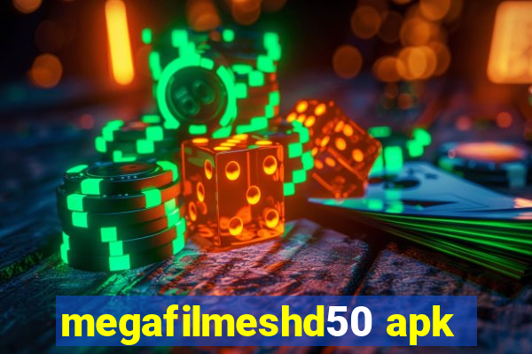 megafilmeshd50 apk